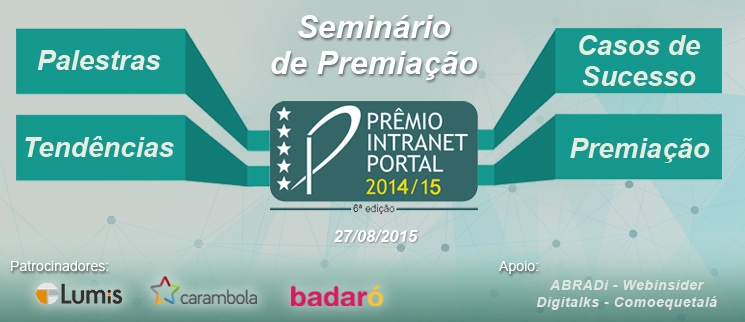 6º Prêmio Intranet Portal 2015 acontece no mês de Agosto