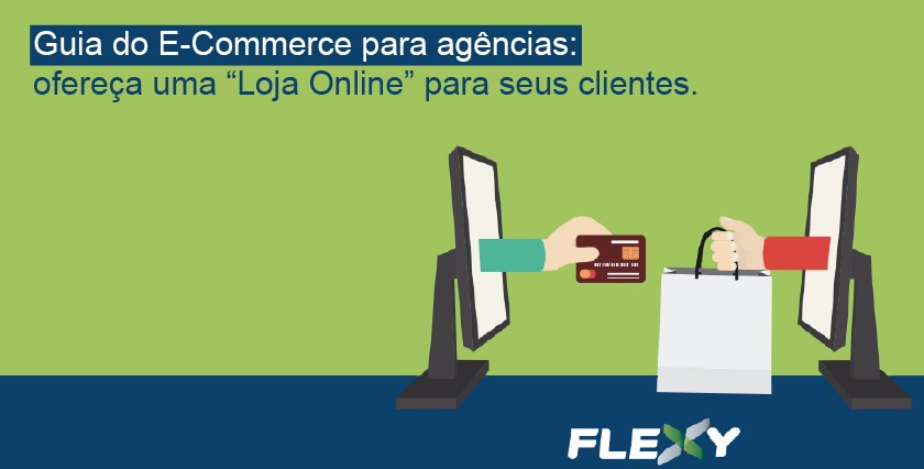Flexy lança e-book “Guia do E-commerce para Agências”