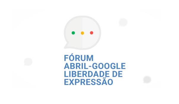Abril e Google promovem eventos sobre a liberdade de expressão na internet