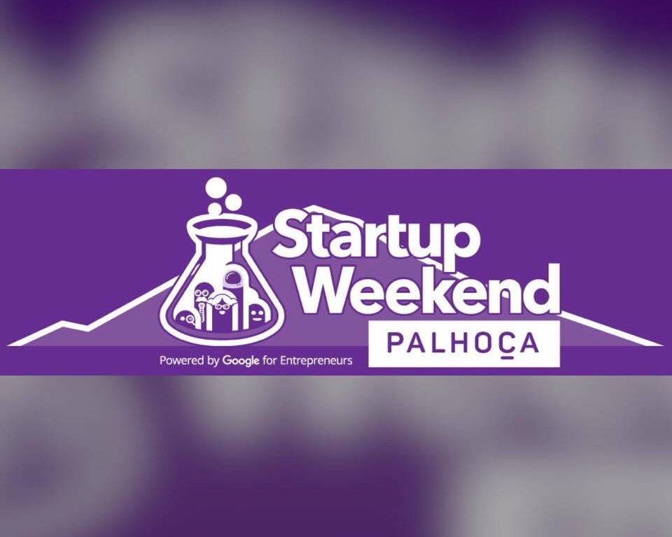 Startup Weekend Palhoça promove maratona de 54 horas de empreendedorismo e inovação na Fatenp