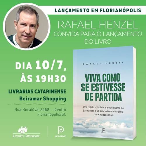 Jornalista que sobreviveu ao acidente do voo da Chapecoense lança livro ‘Viva como se estivesse de partida’ em Florianópolis