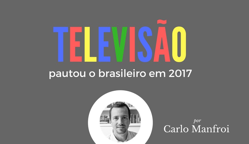 Coluna Carlo Manfroi | Google – Ranking Brasil: O que os brasileiros buscaram em 2017