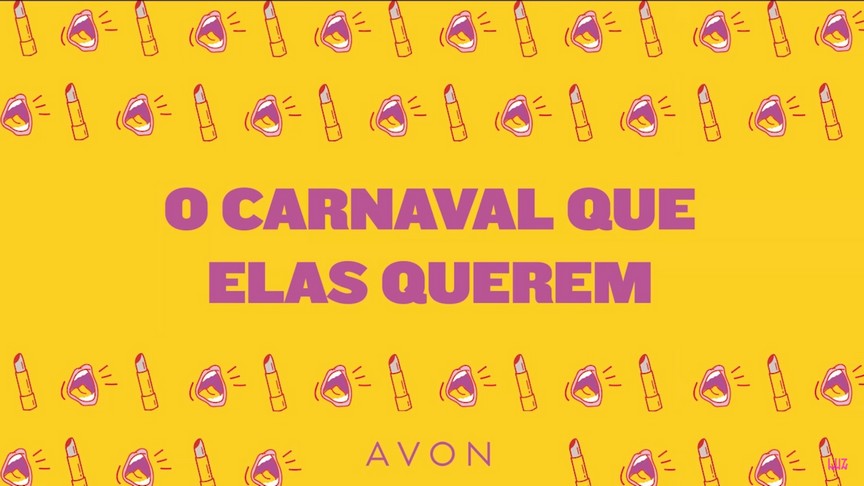 “O Carnaval que elas querem” por Avon