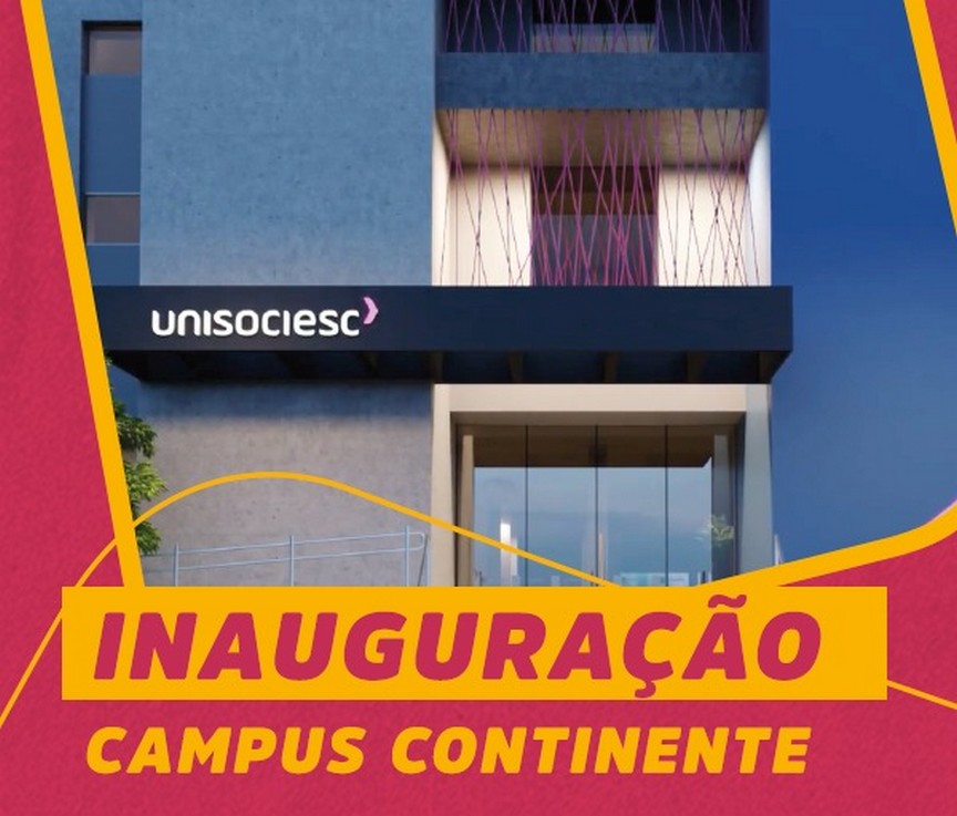 UniSociesc inaugura campus Continente, entre Florianópolis e São José, no dia 10 de abril