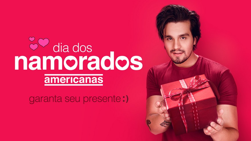 Americanas apresenta campanha para o Dia dos Namorados com Luan Santana