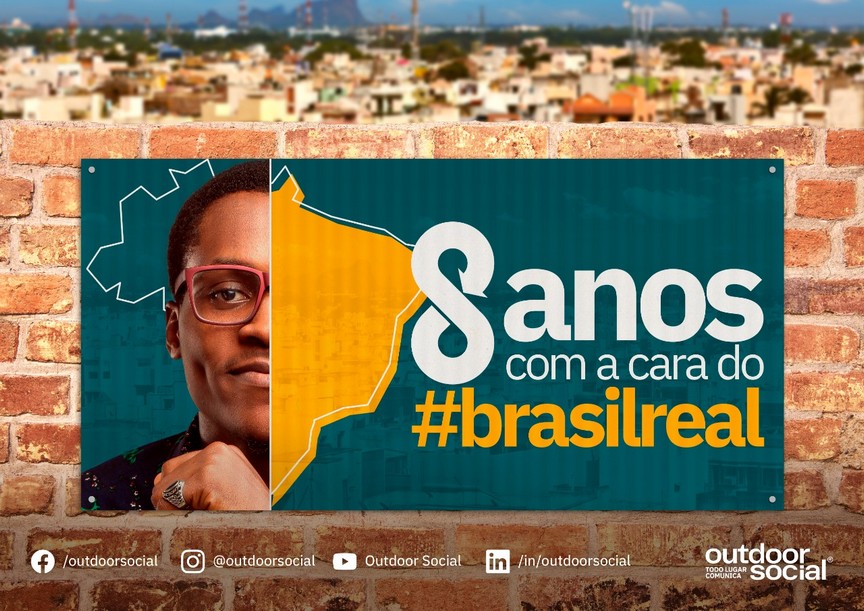 Outdoor Social lança campanha “8 anos com a cara do #brasilreal”