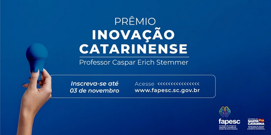 Fapesc abre inscrições para o Prêmio Inovação Catarinense 2020