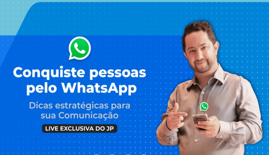 Conquiste Pessoas pelo WhatsApp – Aula gratuita com o JP do Whats