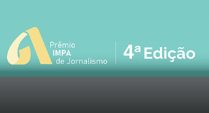 Prêmio IMPA de Jornalismo encerra inscrições na próxima segunda-feira (04)