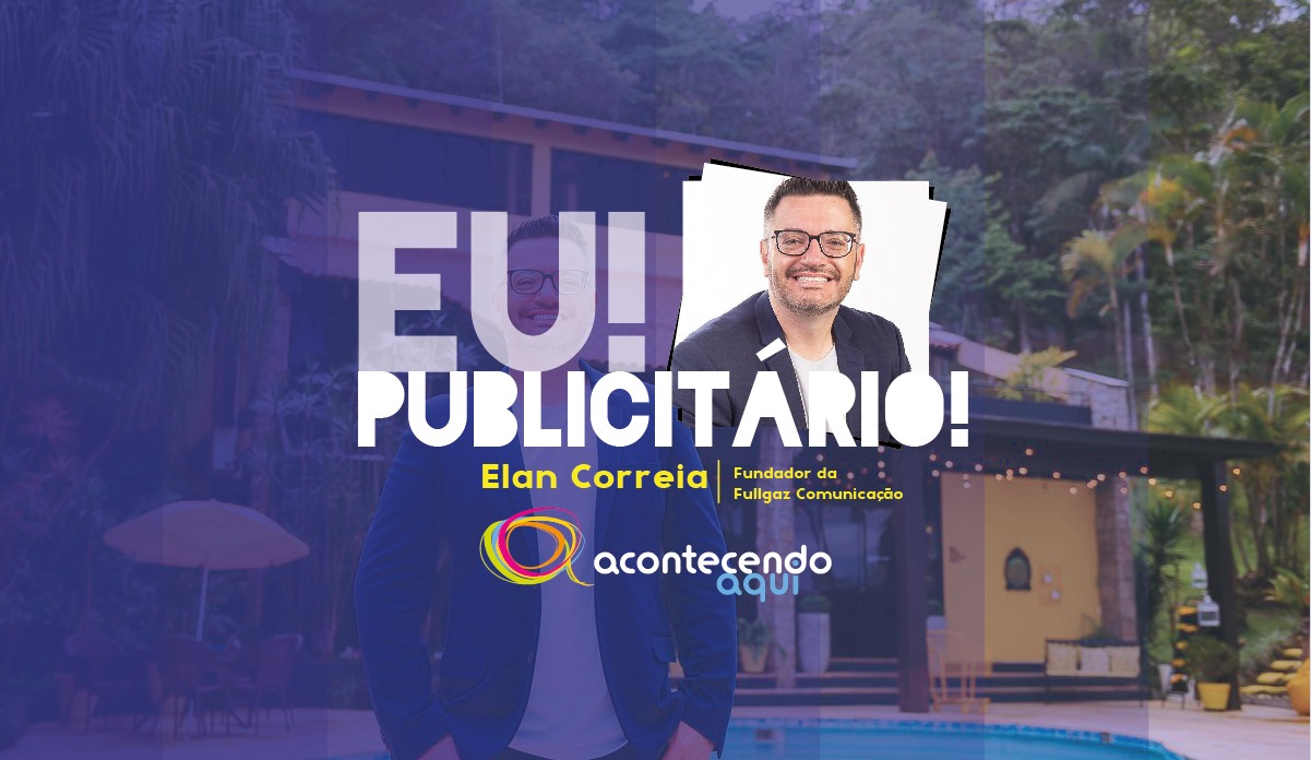 Eu Publicitário! – Elan Correia, sócio-fundador da agência Fullgaz