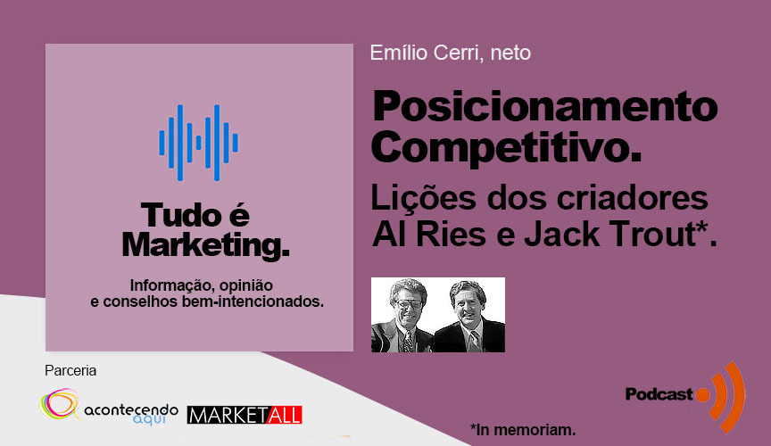 Tudo é Marketing EP11, por Emílio Cerri, neto