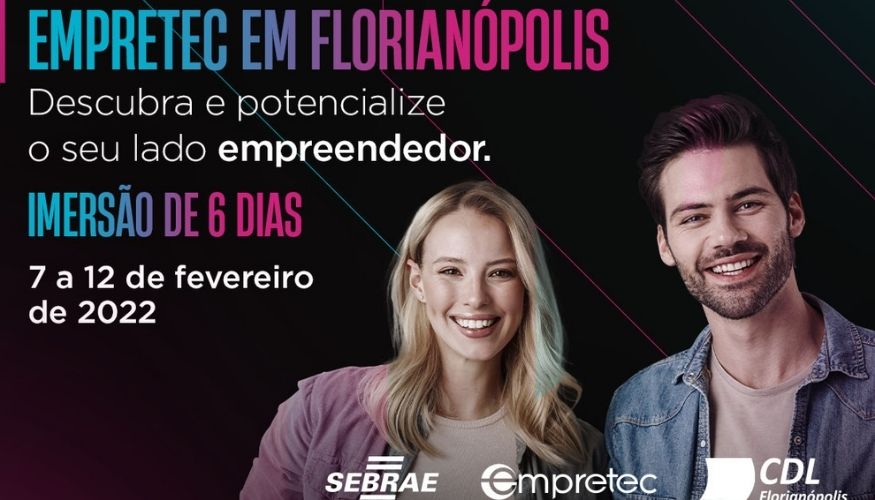 Em parceria com o Sebrae Santa Catarina, a CDL de Florianópolis promove a nova edição do Empretec