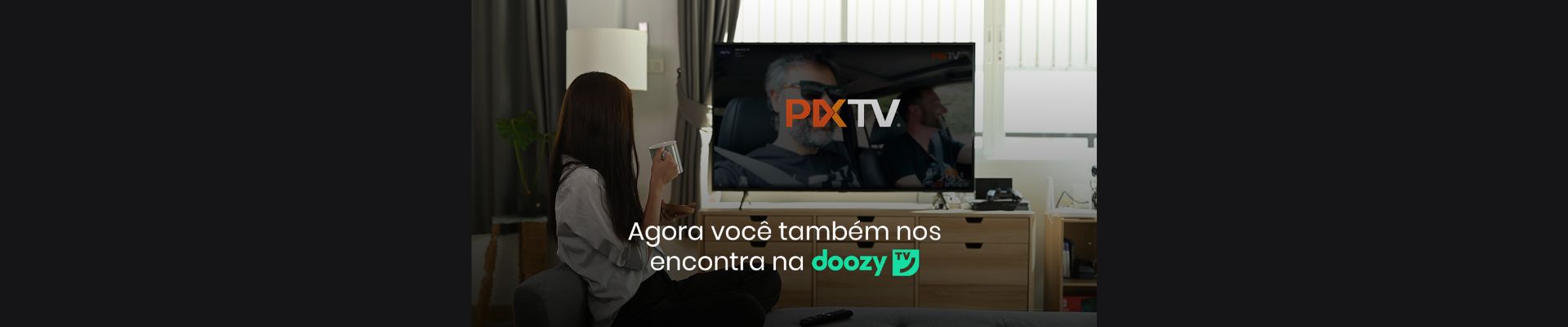 PIXTV amplia alcance e estreia na Doozy TV
