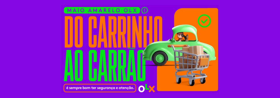 OLX promove conscientização para a segurança no trânsito e nas compras on-line de automóveis