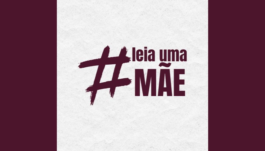 #LeiaUmaMãe: ação da com.tato promove a diversidade na literatura materna