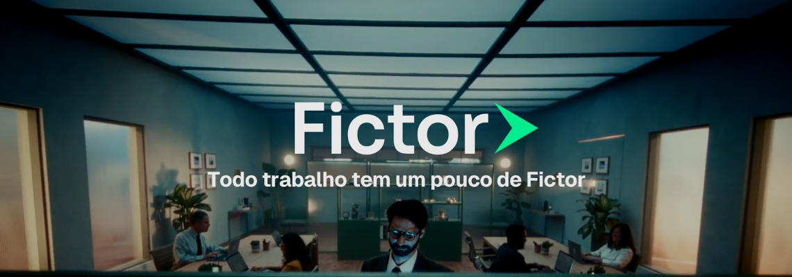 Campanha destaca que ‘Todo trabalho tem um pouco de Fictor’